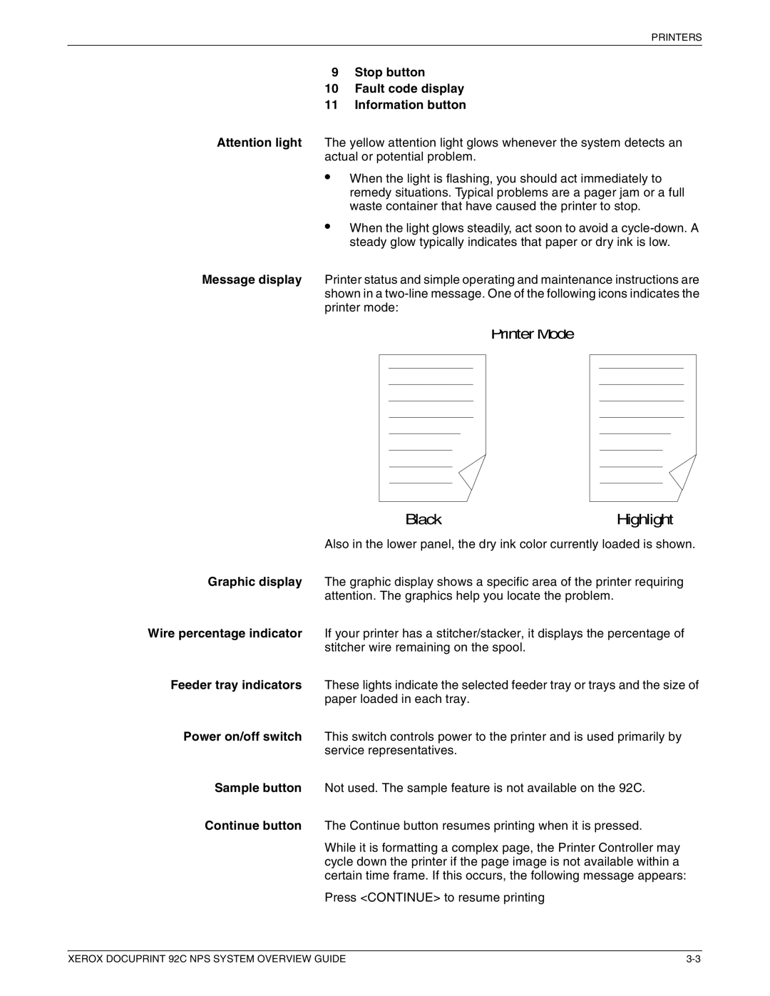 Xerox 92C NPS manual Printer Mode Black Highlight, Stop button Fault code display Information button 