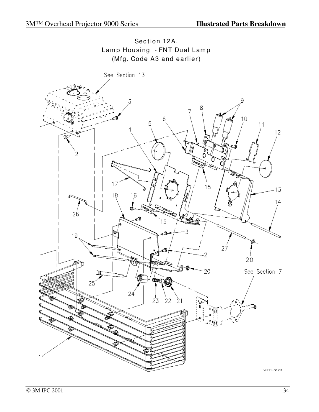 Xerox 9060, 9550, 9075, 9080, 9076, 9085, 9050, 9040, 9100, 9070, 9061, 9200 Lamp Housing FNT Dual Lamp Mfg. Code A3 and earlier 