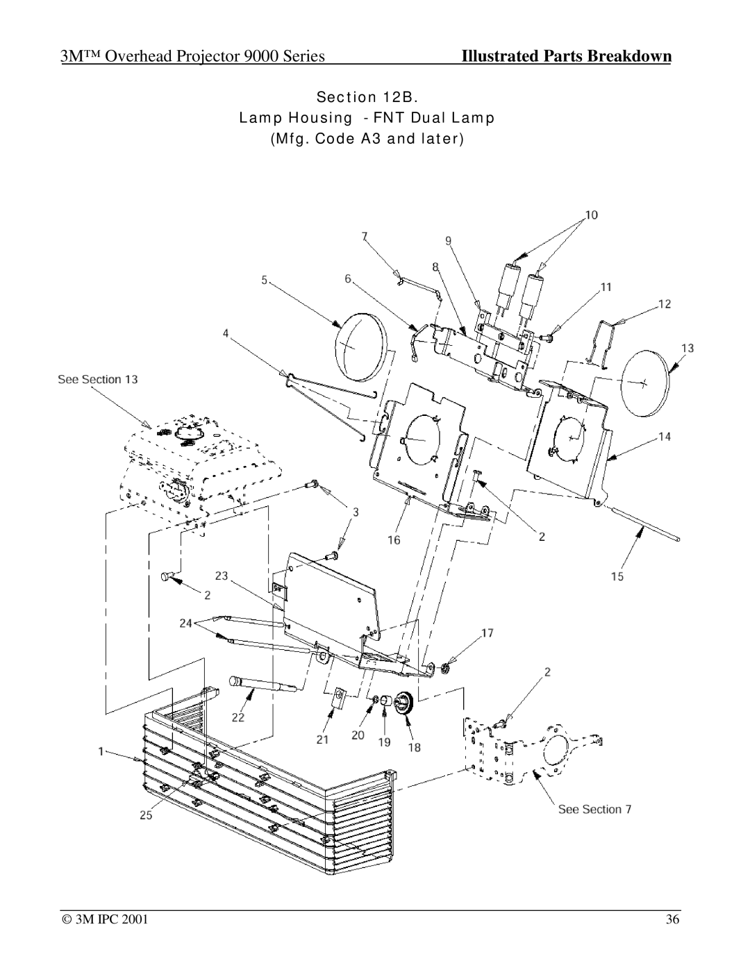 Xerox 9075, 9550, 9080, 9076, 9085, 9050, 9040, 9100, 9070, 9061, 9200, 9400, 9060 Lamp Housing FNT Dual Lamp Mfg. Code A3 and later 