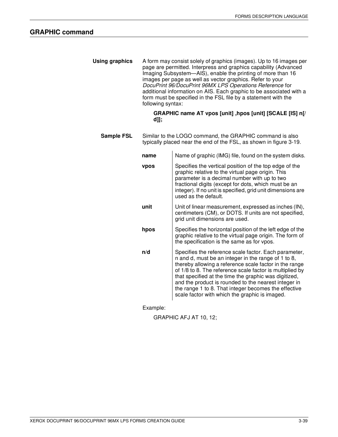 Xerox 96MX Graphic command, Graphic name AT vpos unit ,hpos unit Scale is n/ d, Name vpos Unit Hpos, Graphic AFJ AT 10 