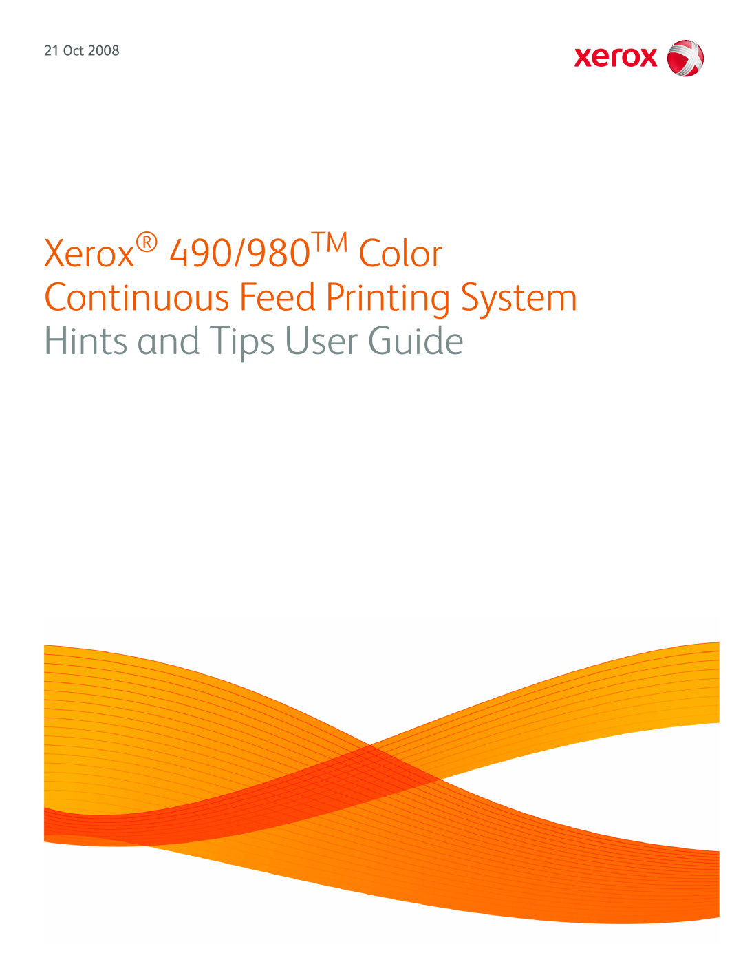 Xerox manual Xerox 490/980TM Color, Continuous Feed Printing System, Hints and Tips User Guide, 21 Oct 