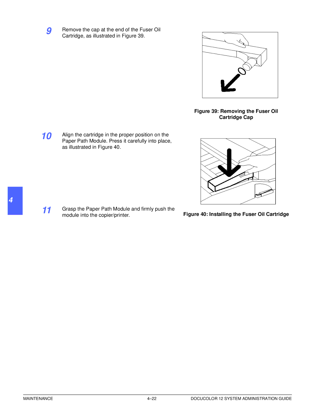 Xerox a2 manual Removing the Fuser Oil Cartridge Cap 