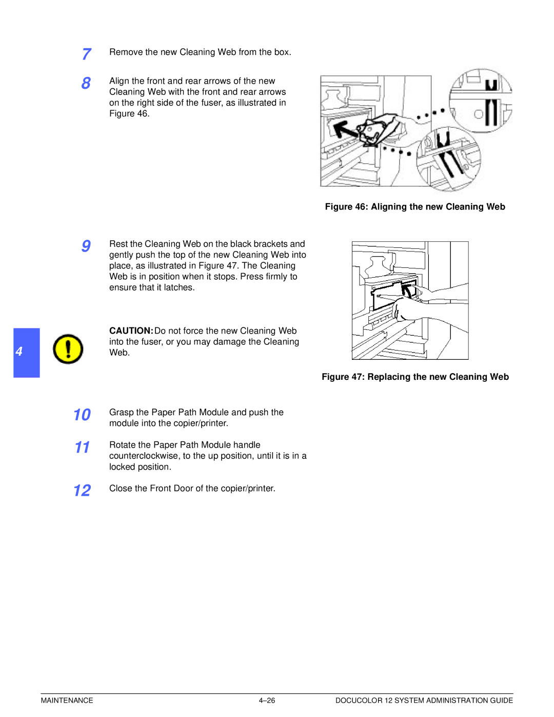 Xerox a2 manual Aligning the new Cleaning Web 