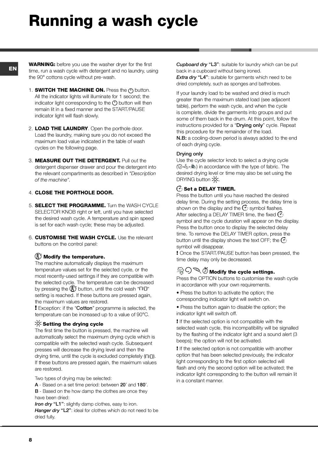 Xerox AQM8F 49 I instruction manual Running a wash cycle, cottons cycle without pre-wash, Maximum values are restored 