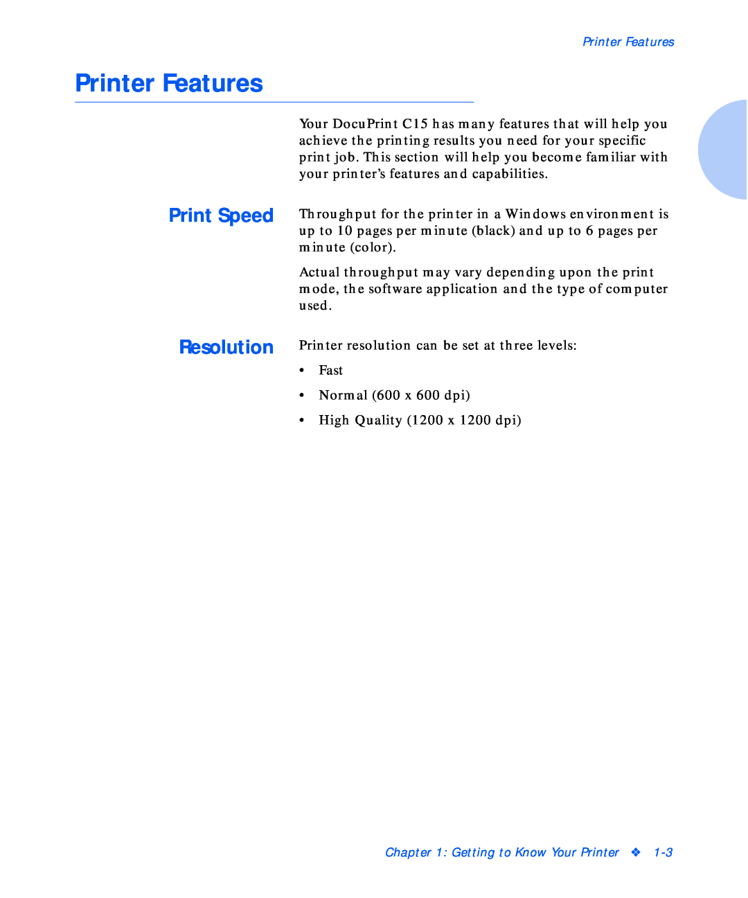 Xerox C15 manual Printer Features, Print Speed Resolution 