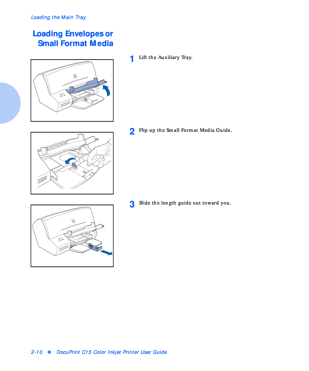 Xerox C15 manual Loading Envelopes or Small Format Media, Loading the Main Tray, Lift the Auxiliary Tray 