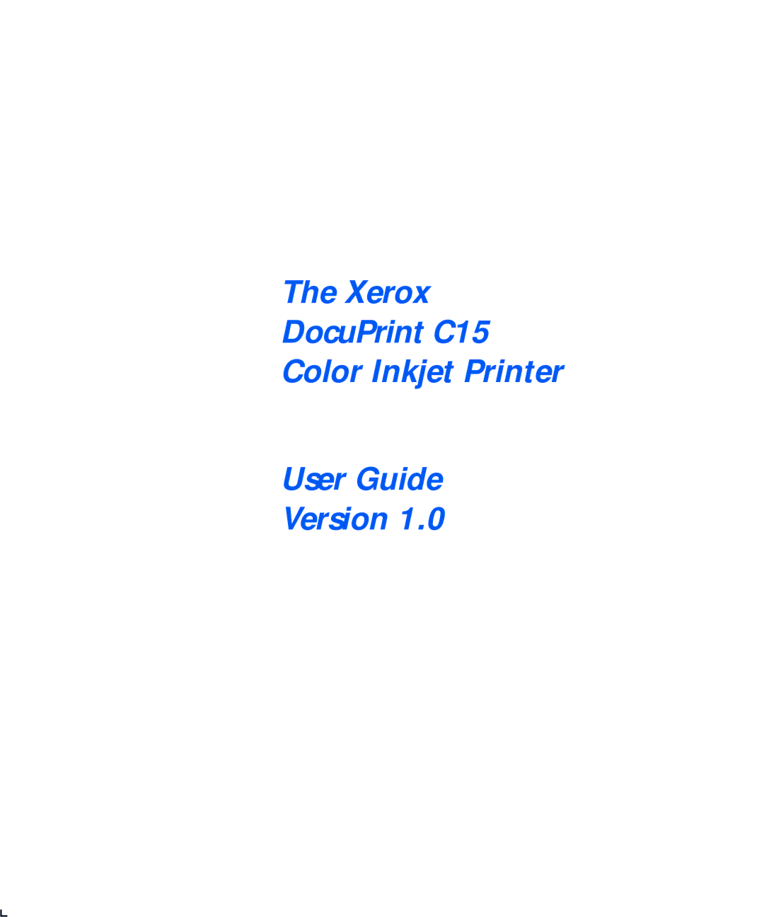 Xerox manual Xerox DocuPrint C15 Color Inkjet Printer User Guide Version 