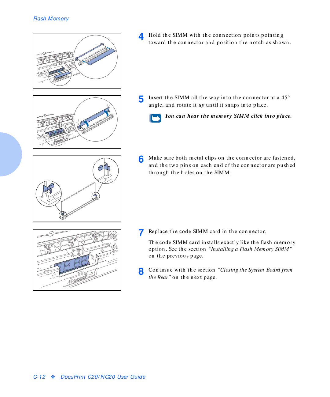 Xerox C20 manual You can hear the memory Simm click into place 