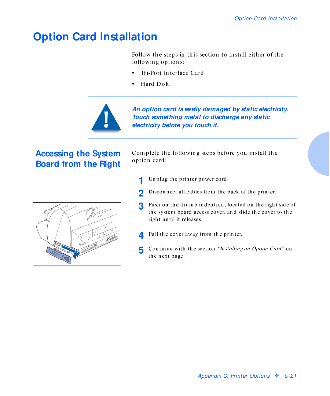 Xerox C20 manual Option Card Installation, Accessing the System Board from the Right 