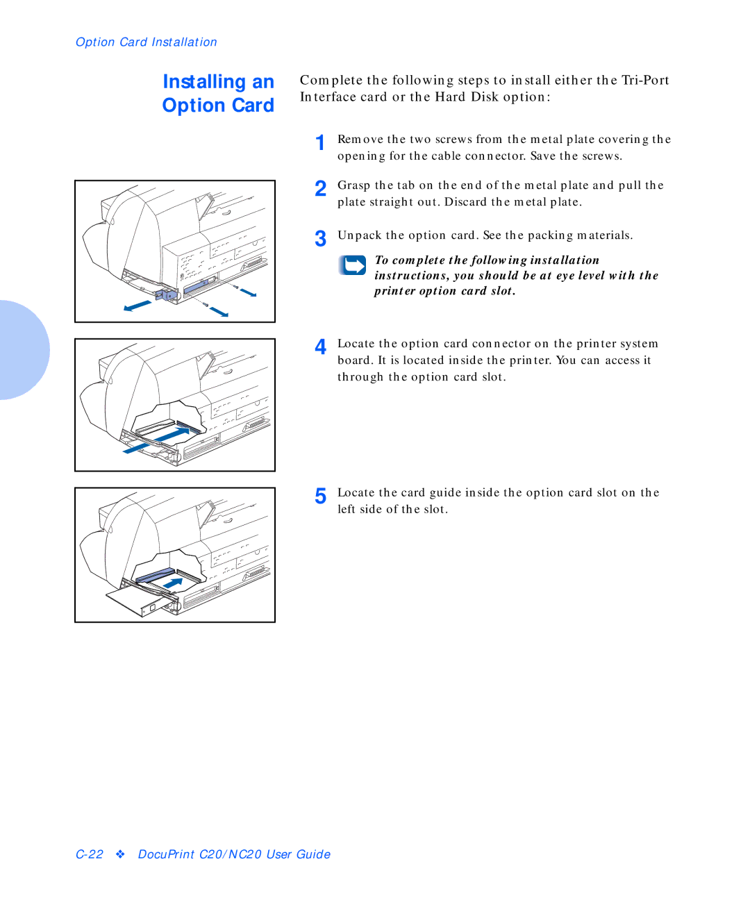 Xerox C20 manual Installing an Option Card 