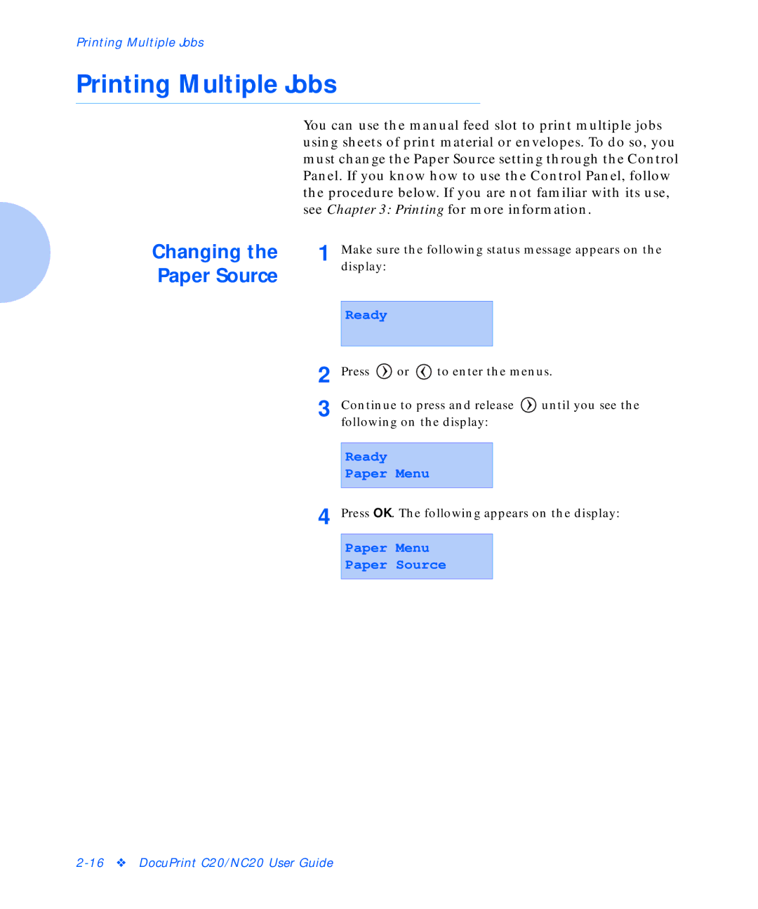 Xerox C20 manual Printing Multiple Jobs, Changing, Paper Source 