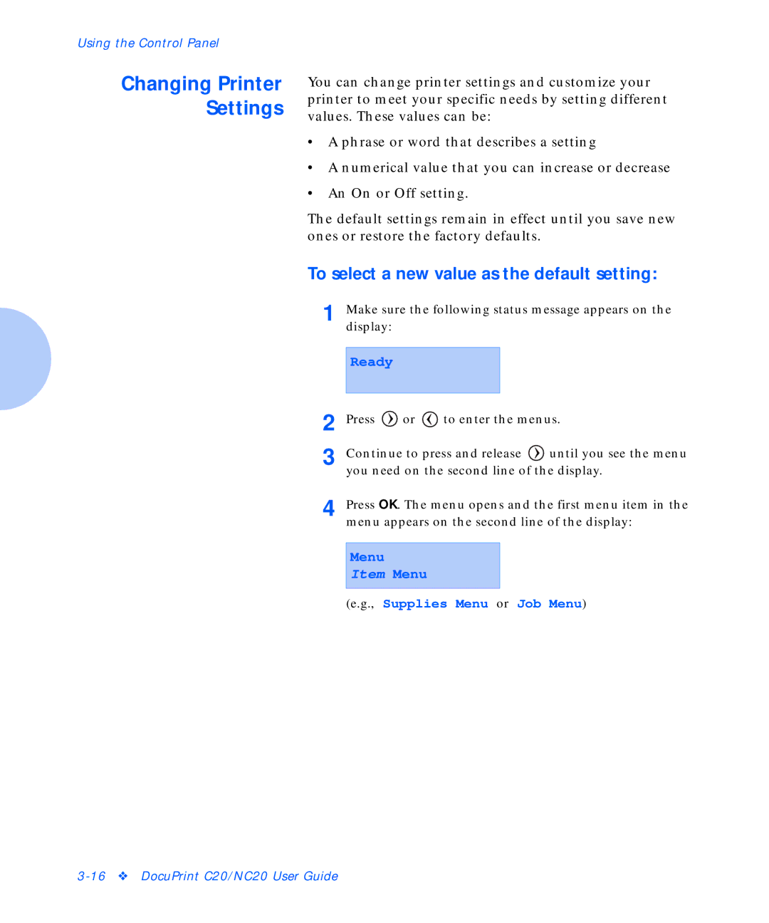 Xerox C20 manual Changing Printer Settings, Supplies Menu or Job Menu 