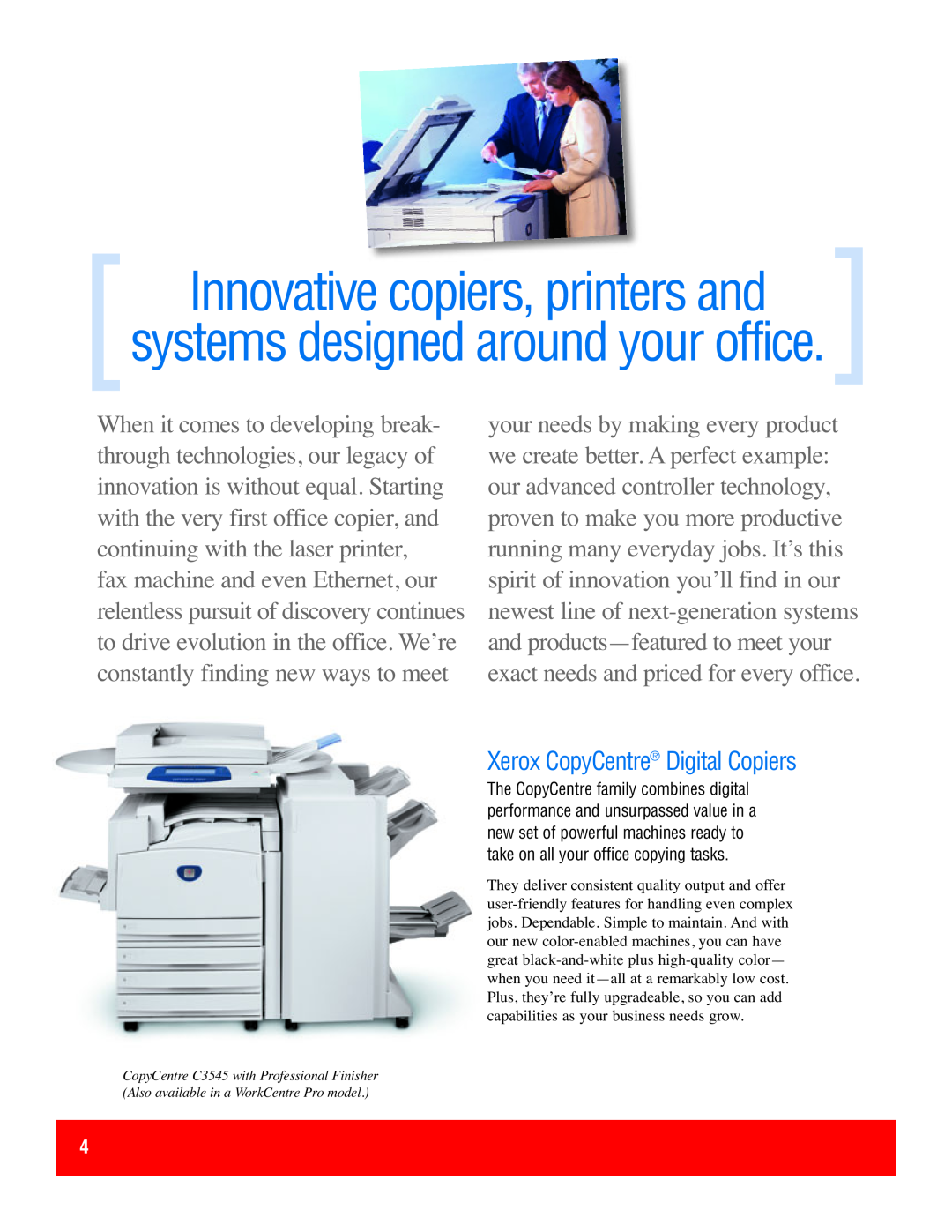 Xerox C3545, 275 Xerox CopyCentre Digital Copiers, Innovative copiers, printers and, systems designed around your office 
