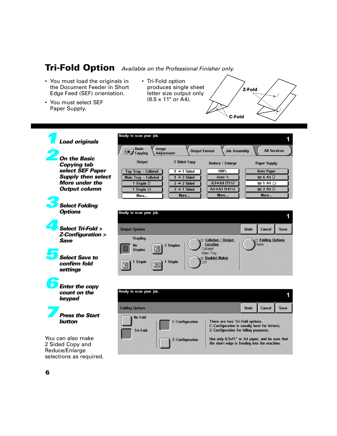 Xerox C65, C90, C75 manual Tri-Fold Option Available on the Professional Finisher only 