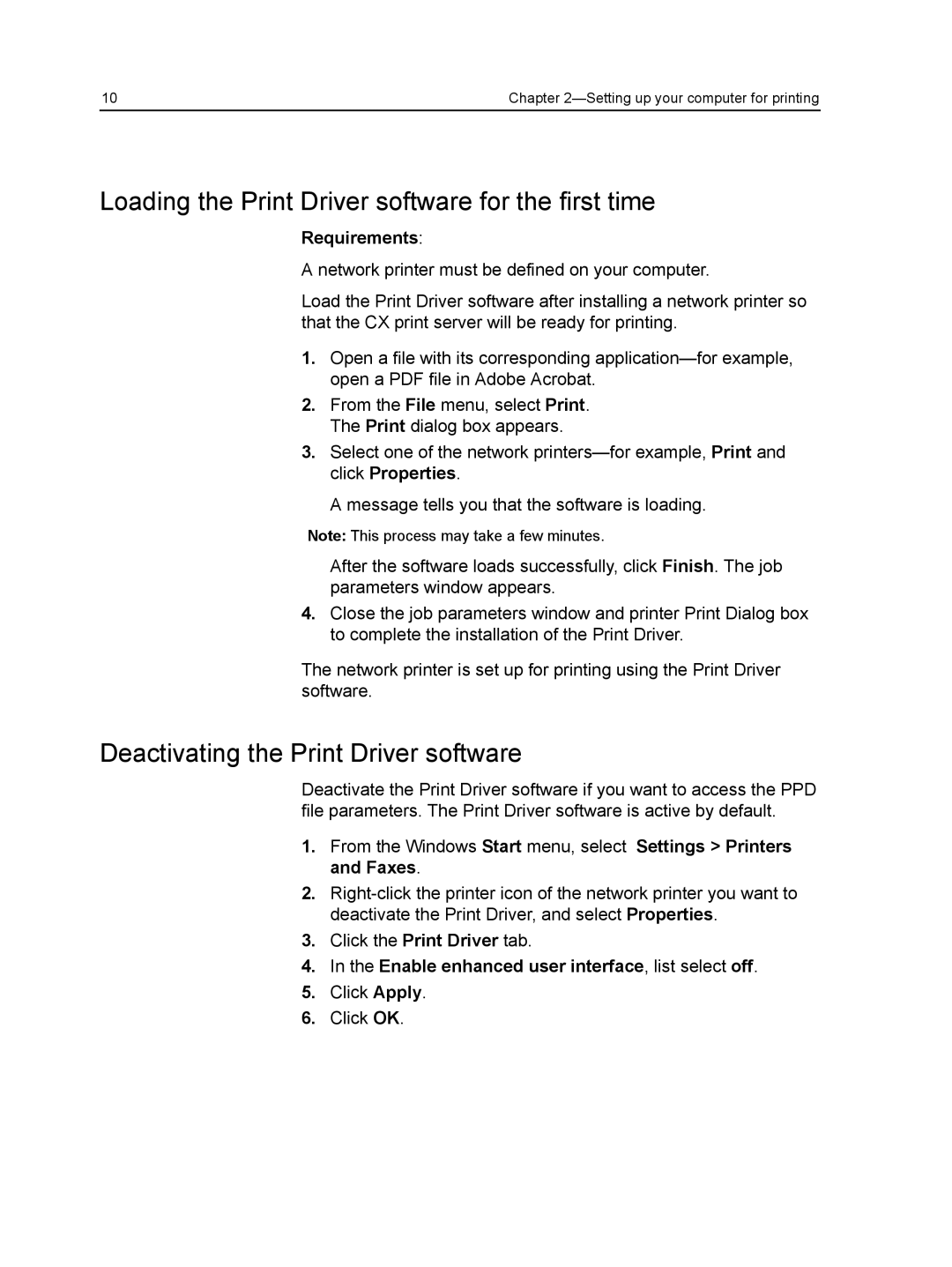 Xerox CX manual Loading the Print Driver software for the first time, Deactivating the Print Driver software 