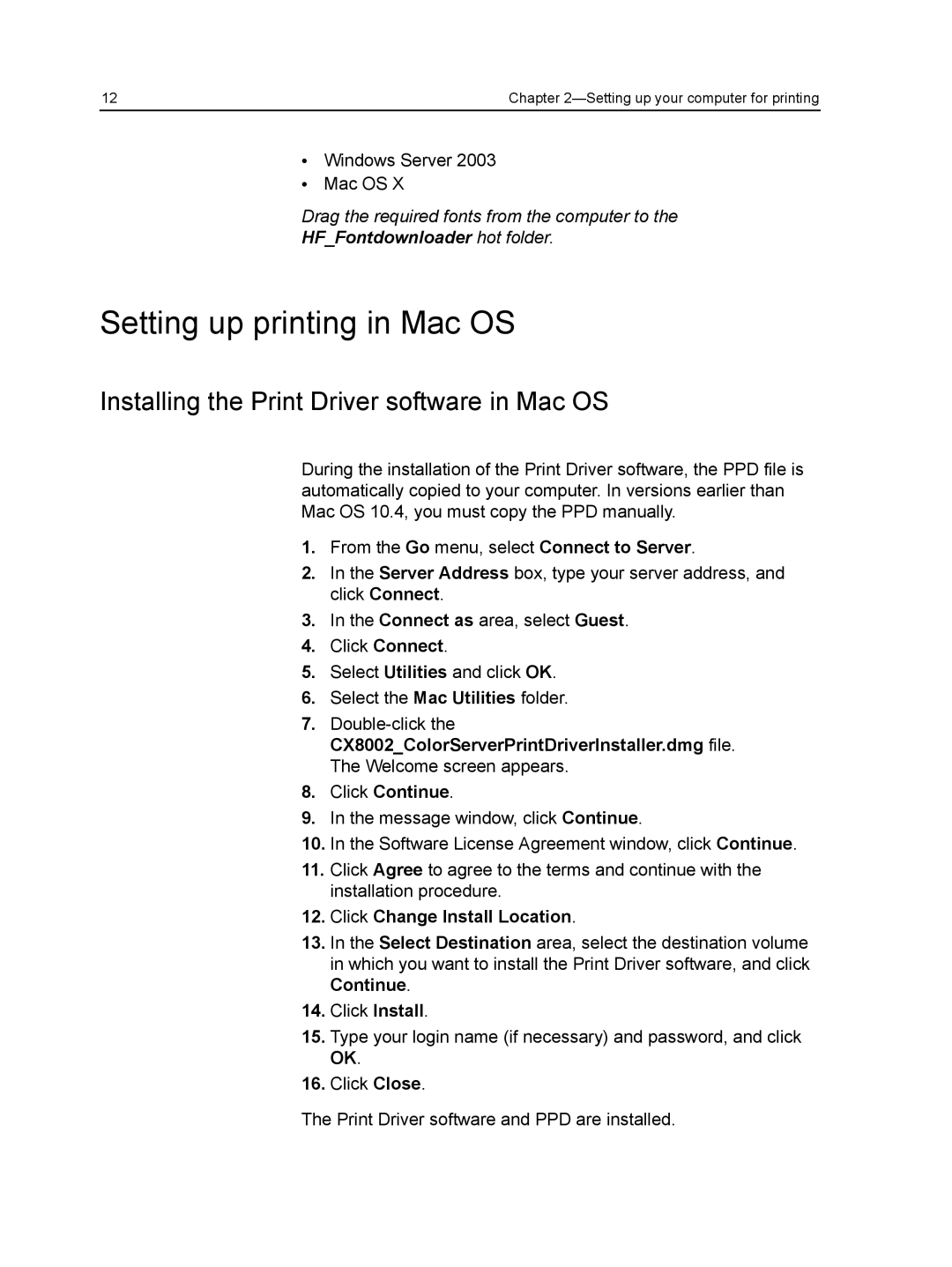 Xerox CX manual Setting up printing in Mac OS, Installing the Print Driver software in Mac OS, Click Continue 