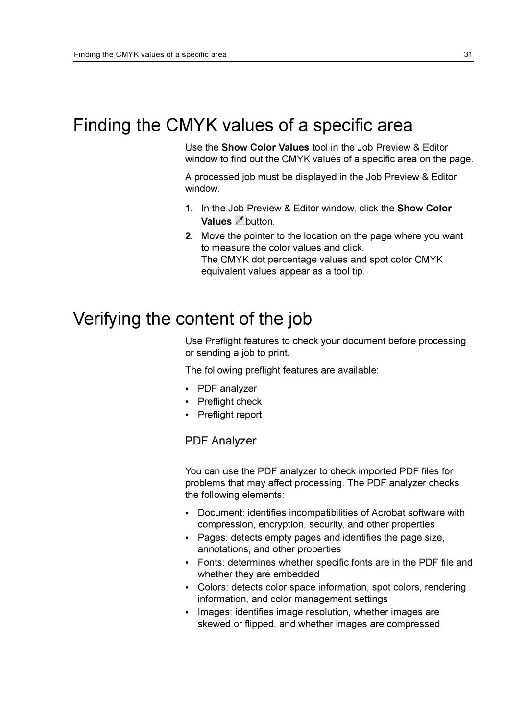 Xerox CX manual Finding the Cmyk values of a specific area, Verifying the content of the job 