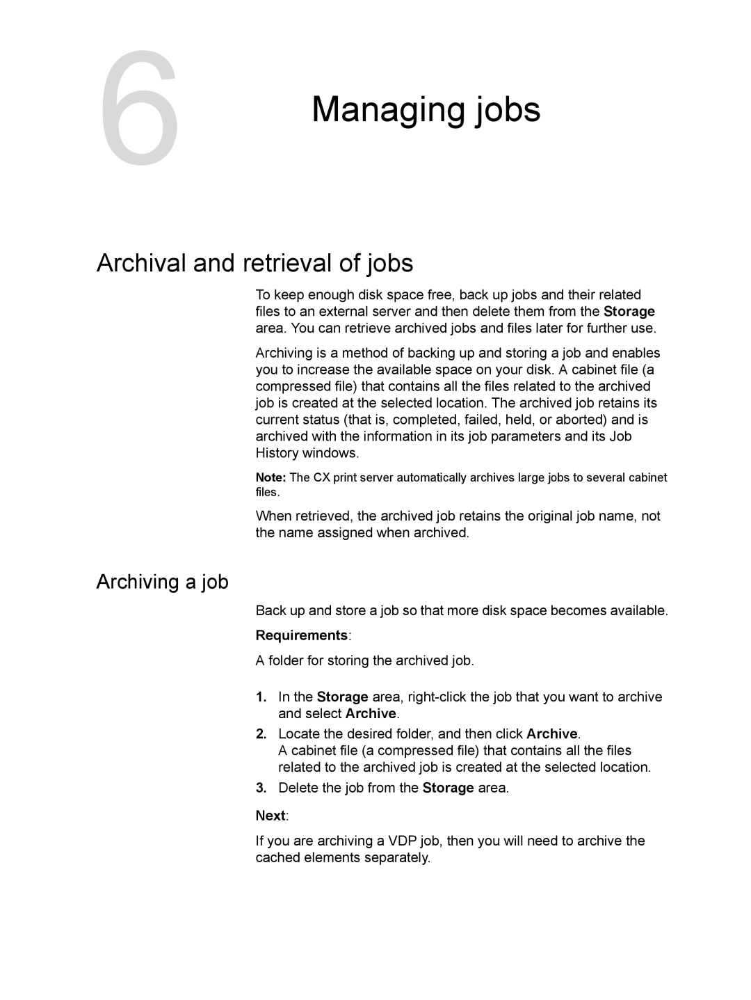 Xerox CX manual Managing jobs, Archival and retrieval of jobs, Archiving a job 