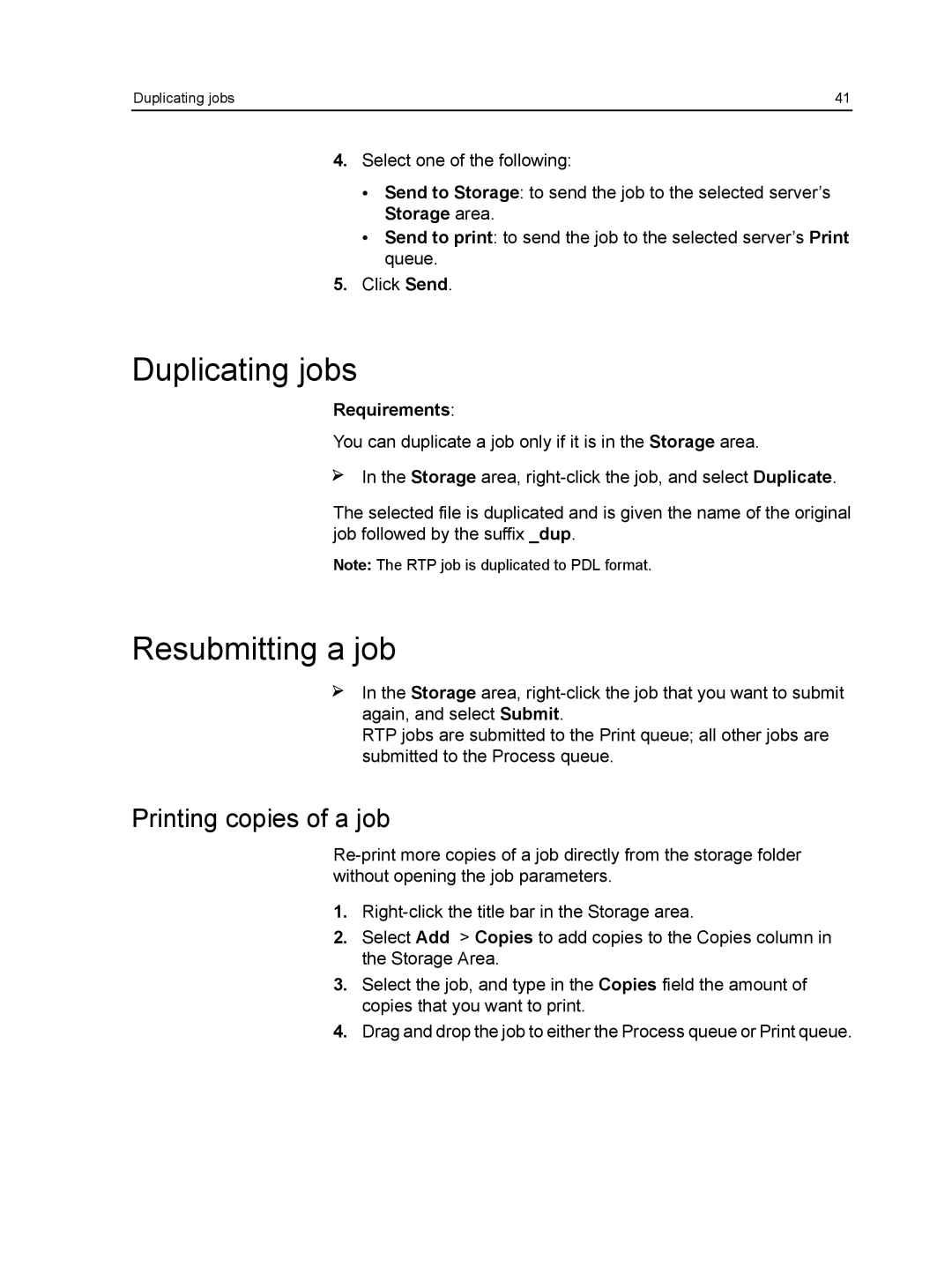 Xerox CX manual Duplicating jobs, Resubmitting a job, Printing copies of a job 