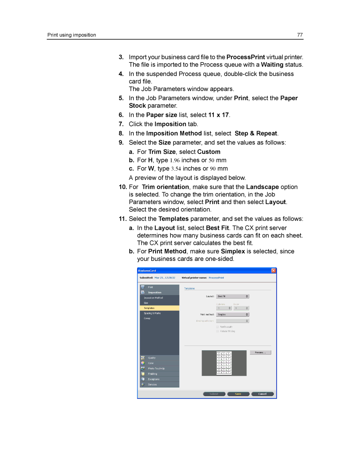 Xerox CX manual Imposition Method list, select Step & Repeat, For Trim Size, select Custom 