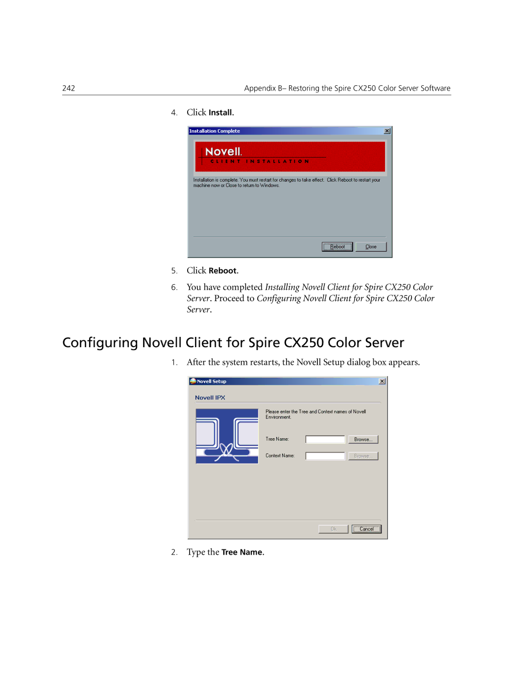 Xerox CX240 manual Configuring Novell Client for Spire CX250 Color Server, Click Install Click Reboot 