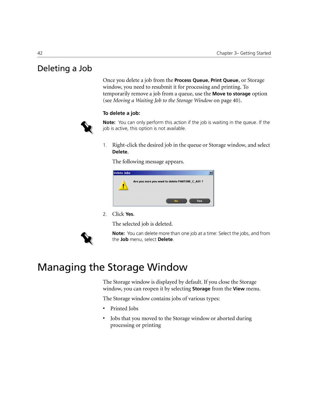 Xerox CX240 manual Managing the Storage Window, Deleting a Job, Following message appears Click Yes Selected job is deleted 