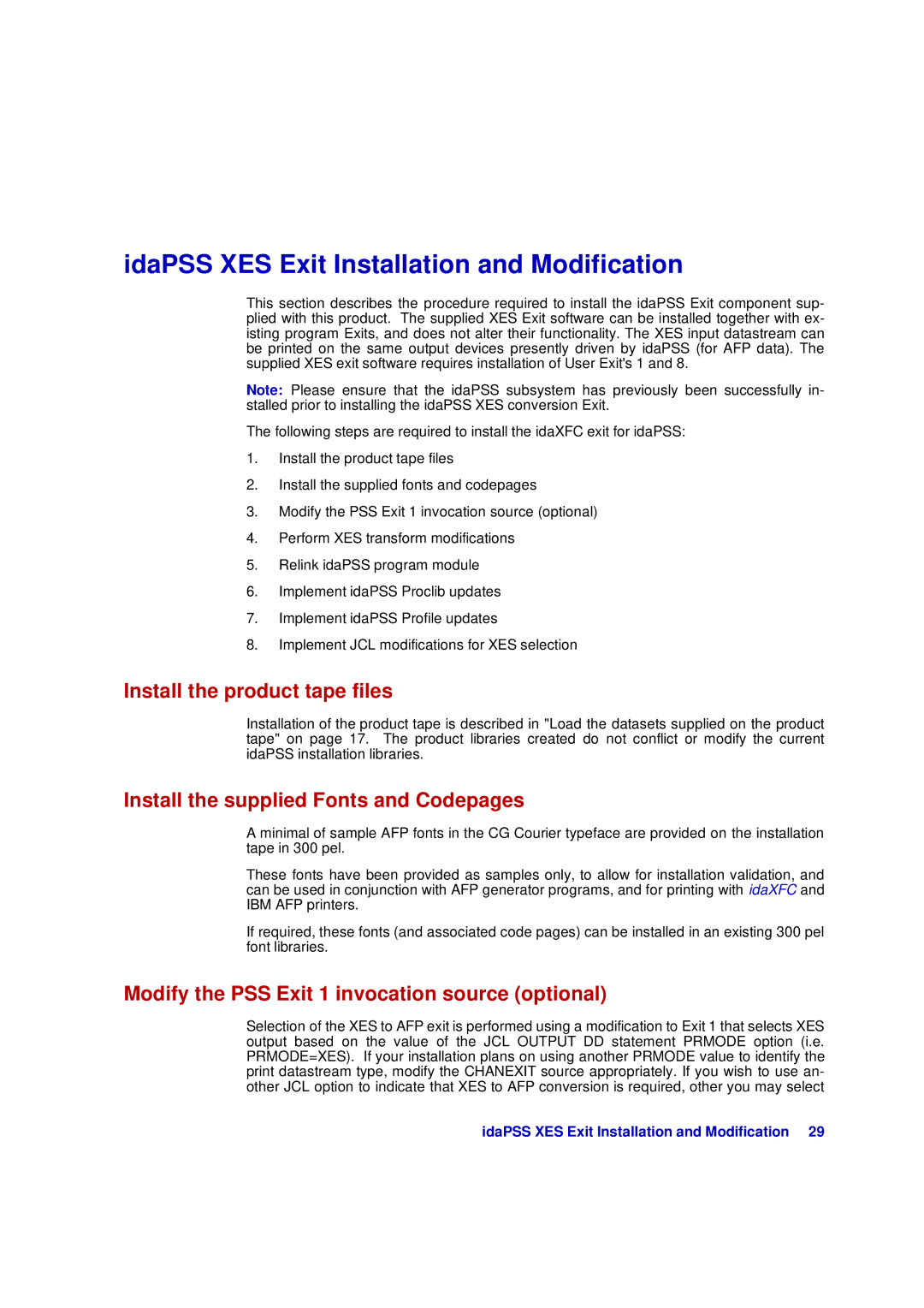 Xerox D63-069-00 manual IdaPSS XES Exit Installation and Modification, Install the product tape files 