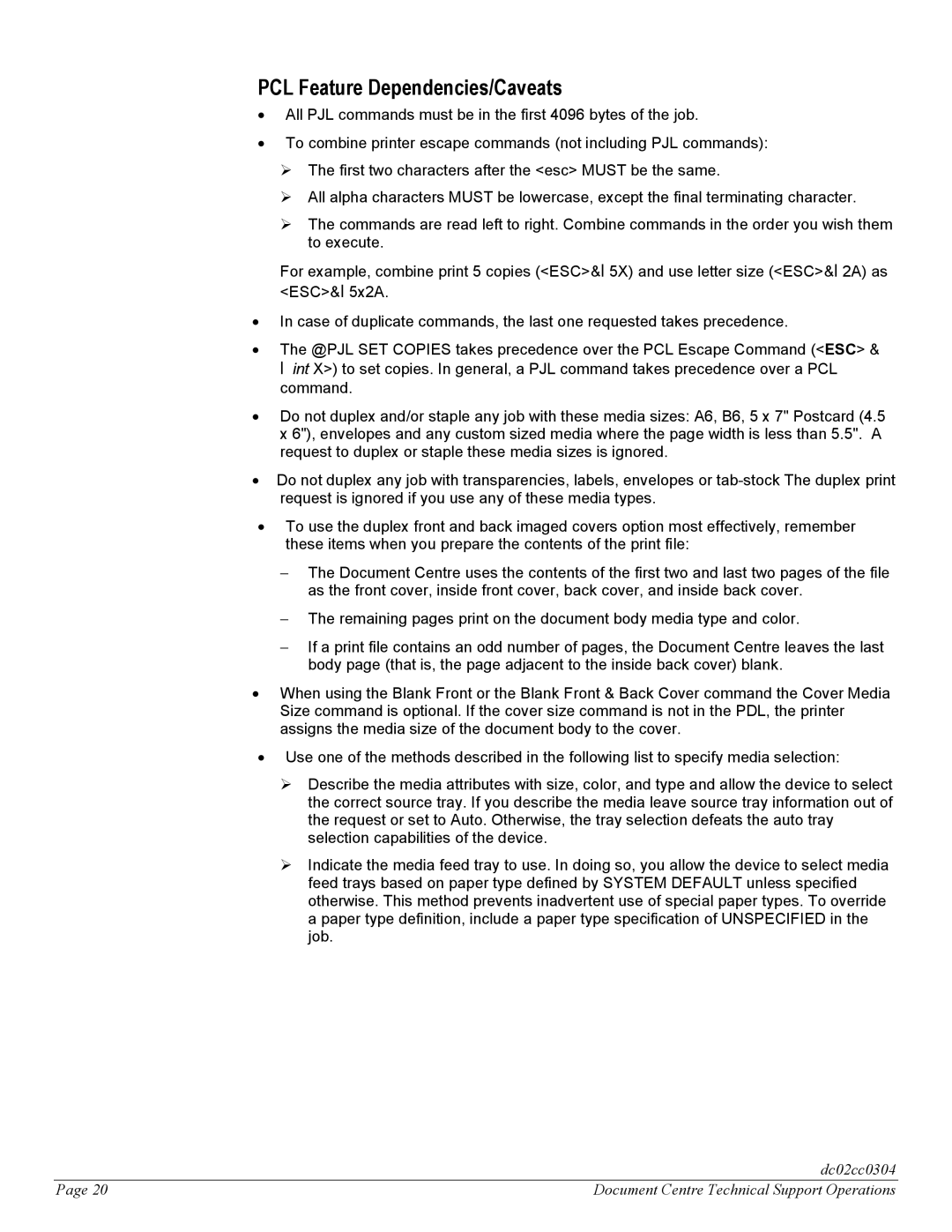 Xerox DC 555, DC 545, DC 535 manual PCL Feature Dependencies/Caveats 