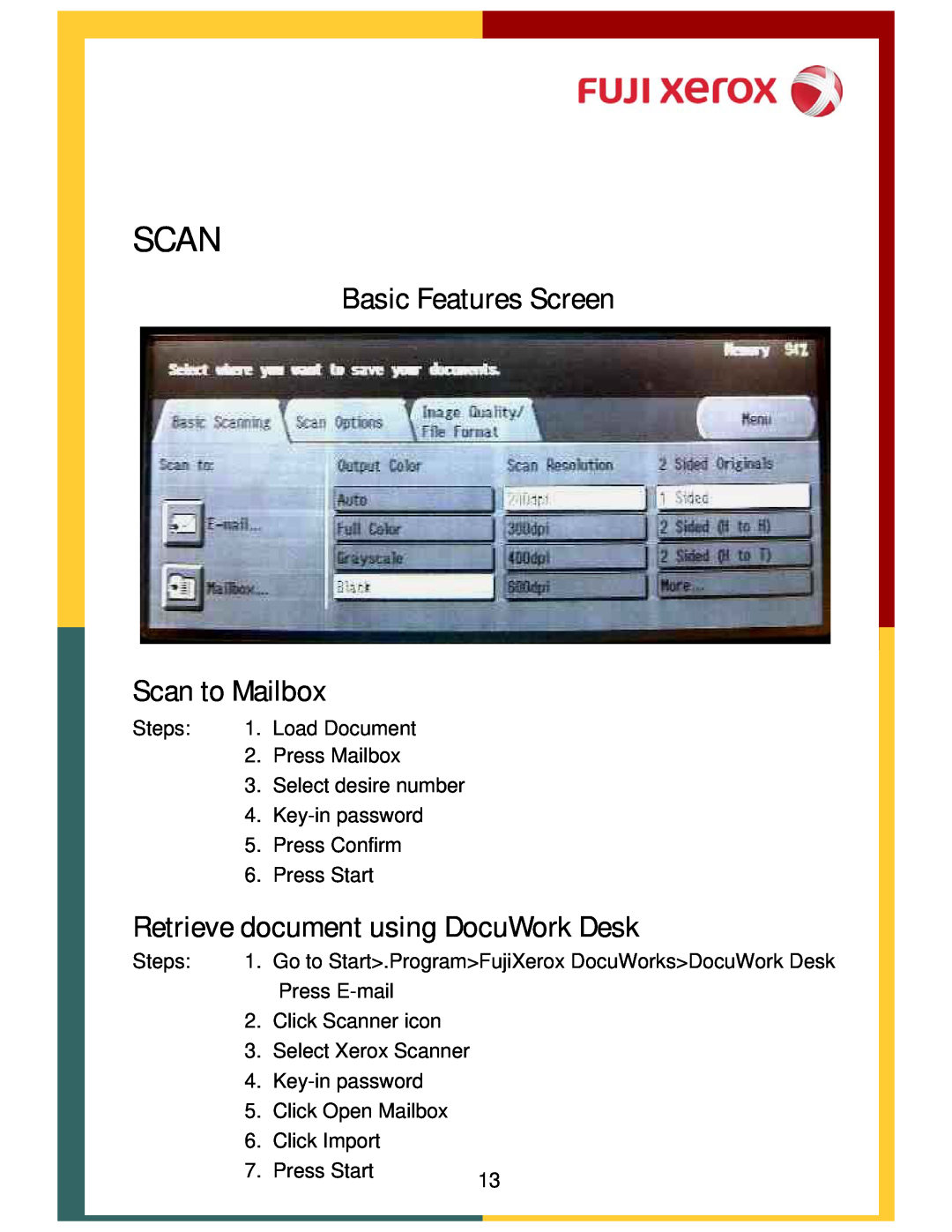 Xerox DCC400, 320 manual Basic Features Screen Scan to Mailbox, Retrieve document using DocuWork Desk 