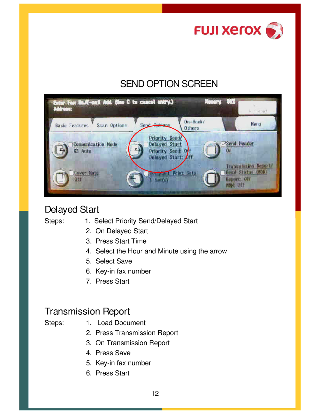 Xerox 320, DCC400 manual Send Option Screen, Delayed Start, Transmission Report 