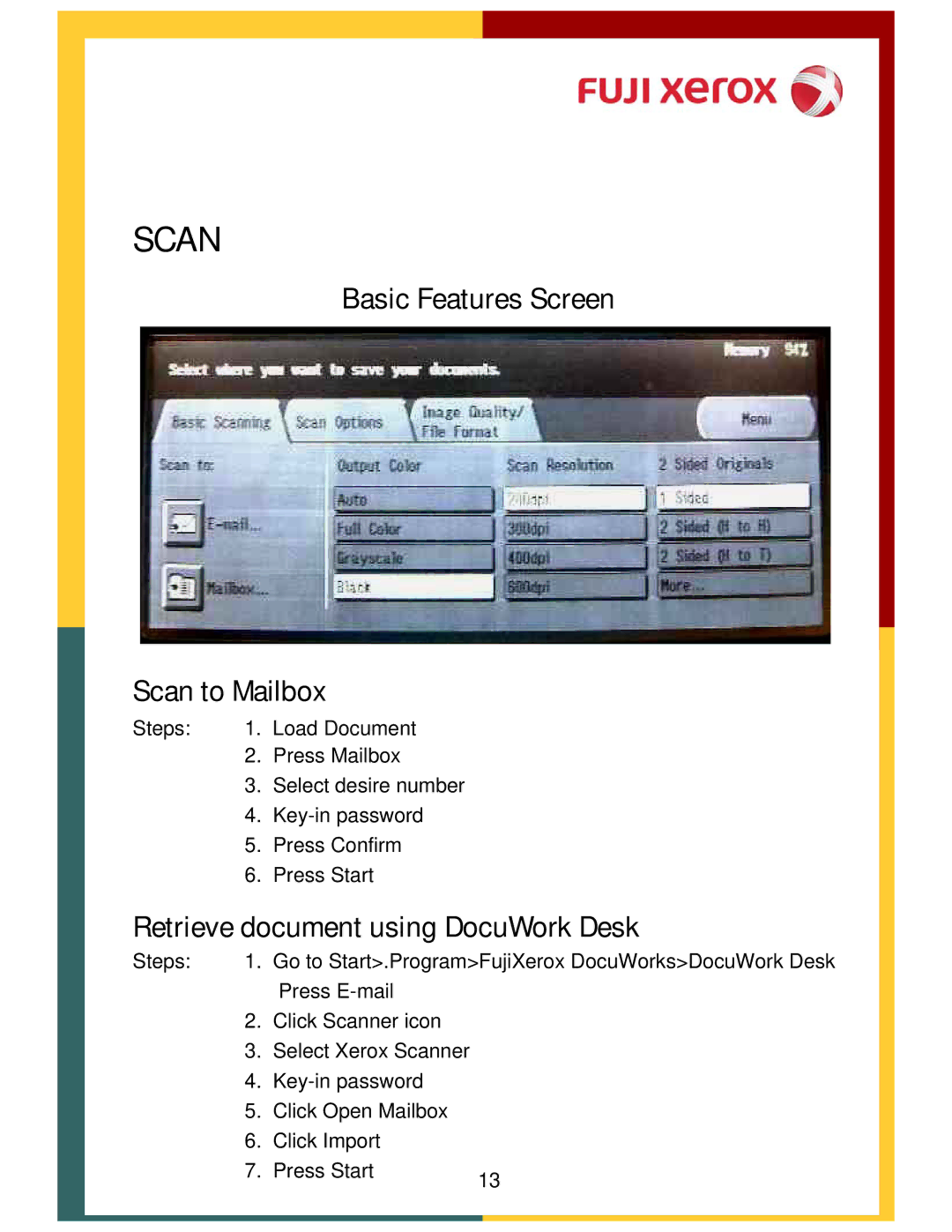 Xerox DCC400, 320 manual Basic Features Screen Scan to Mailbox, Retrieve document using DocuWork Desk 