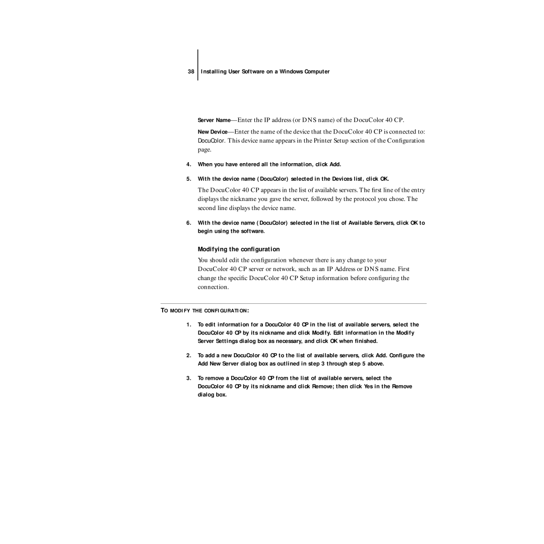 Xerox DocuColor 40CP manual Modifying the conﬁguration, To Modify the Configuration 