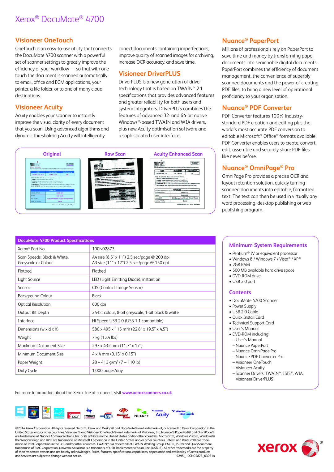 Xerox DocuMate 4700 Visioneer OneTouch, Visioneer Acuity, Visioneer DriverPLUS, Nuance PaperPort, Nuance OmniPage Pro 