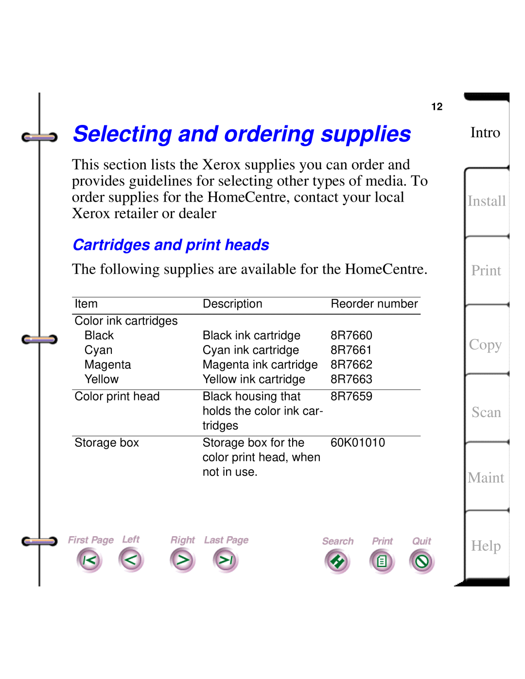 Xerox Document HomeCentre Selecting and ordering supplies, Cartridges and print heads, Install Print Copy Scan Maint, Help 