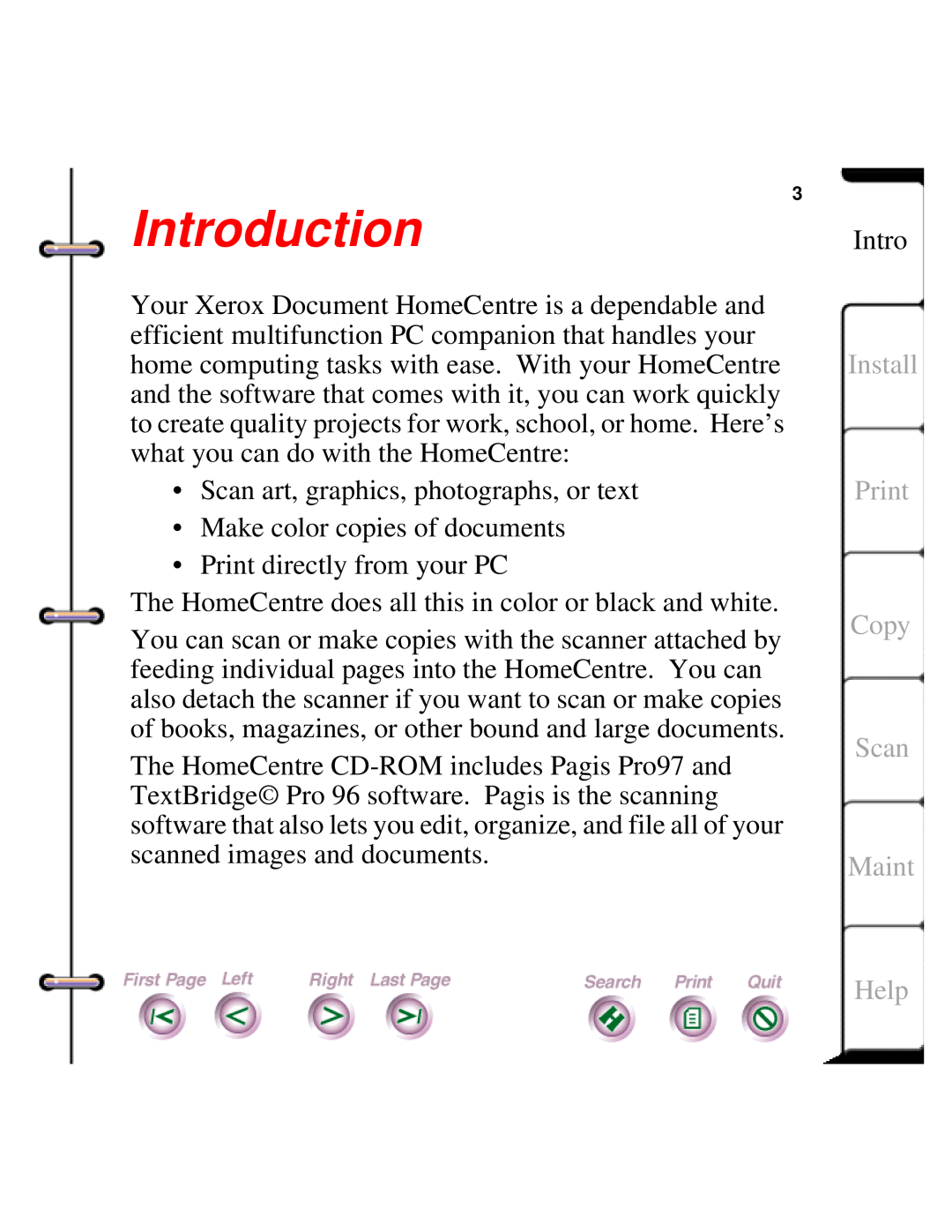 Xerox Document HomeCentre manual Introduction, Install Print Copy Scan Maint, Help 
