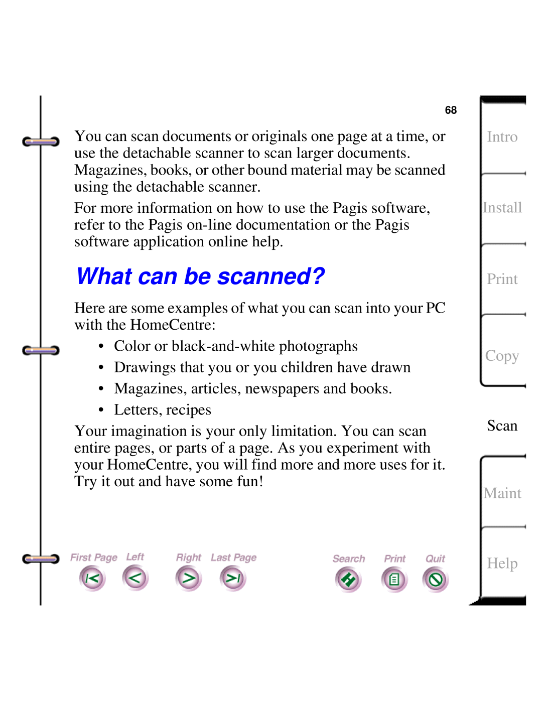 Xerox Document HomeCentre manual What can be scanned?, Intro Install Print Copy, Maint, Help 
