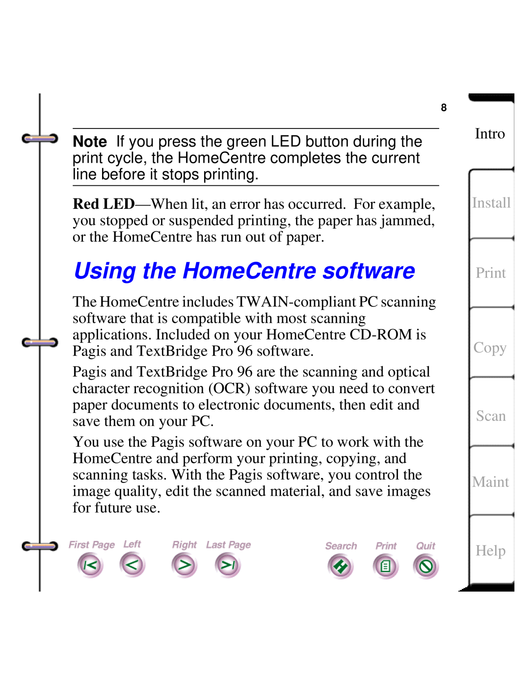 Xerox Document HomeCentre manual Using the HomeCentre software, Install Print Copy Scan Maint, Help 