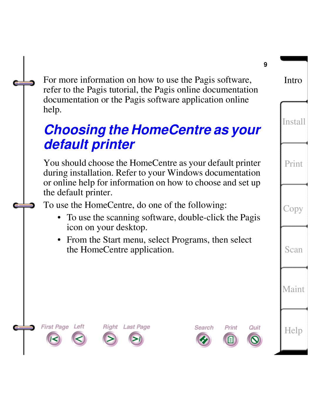 Xerox Document HomeCentre manual Choosing the HomeCentre as your default printer, Install Print Copy Scan Maint, Help 