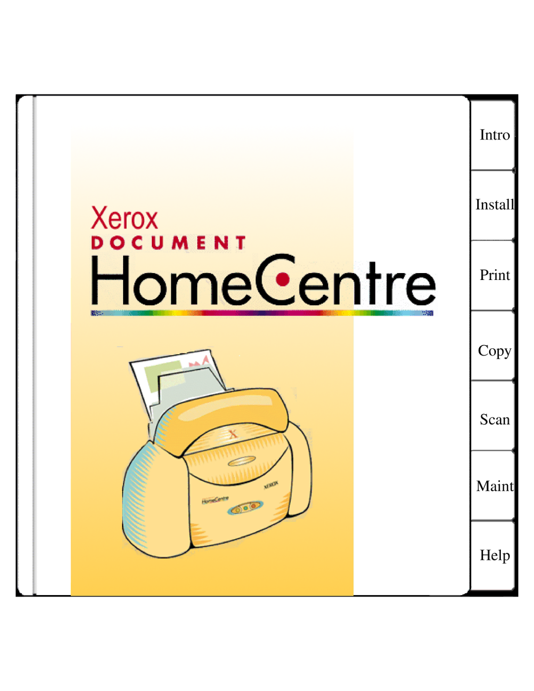 Xerox Document HomeCentre manual Intro Install Print Copy Scan Maint Help 