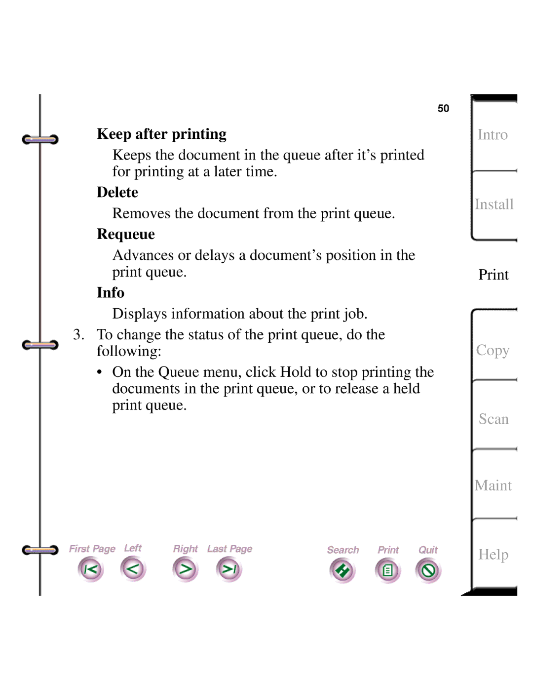 Xerox Document HomeCentre manual Keep after printing, Delete, Requeue, Info 