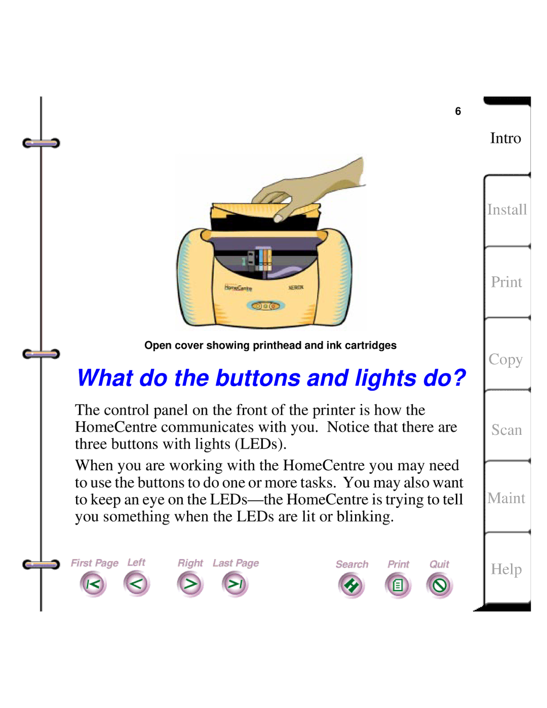 Xerox Document HomeCentre manual What do the buttons and lights do? 