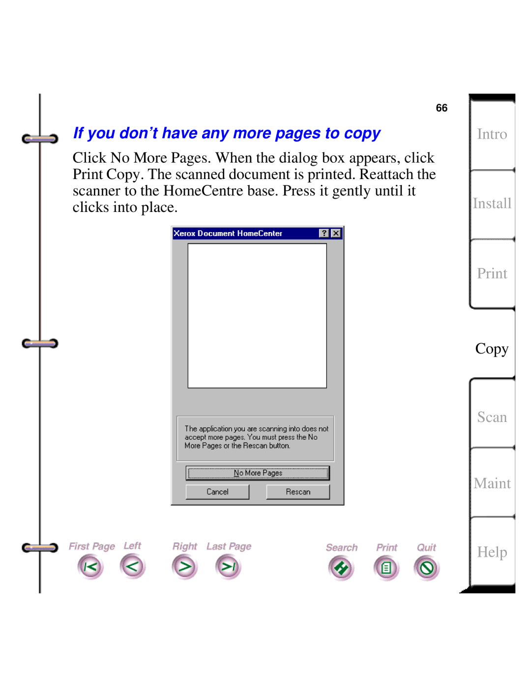 Xerox Document HomeCentre manual If you don’t have any more pages to copy 