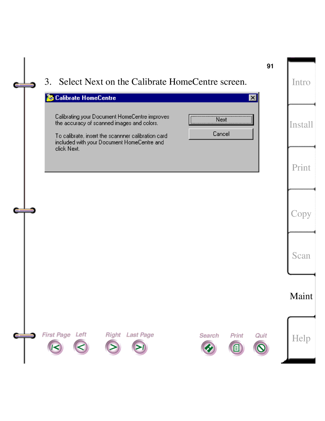 Xerox Document HomeCentre manual Select Next on the Calibrate HomeCentre screen 