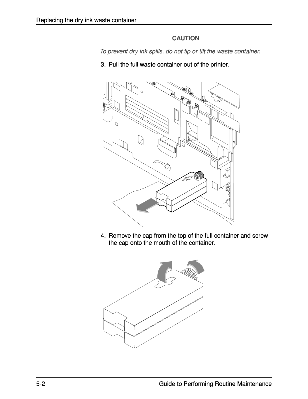 Xerox DocuPrint 96 manual To prevent dry ink spills, do not tip or tilt the waste container 
