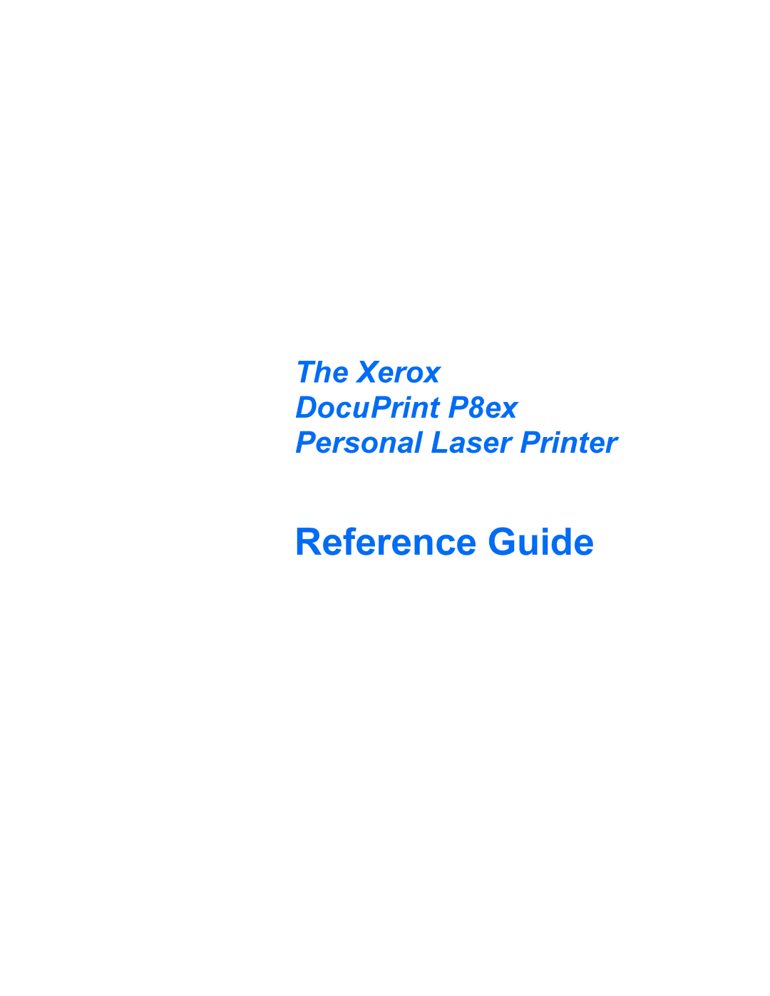 Xerox manual Reference Guide, Xerox DocuPrint P8ex Personal Laser Printer 