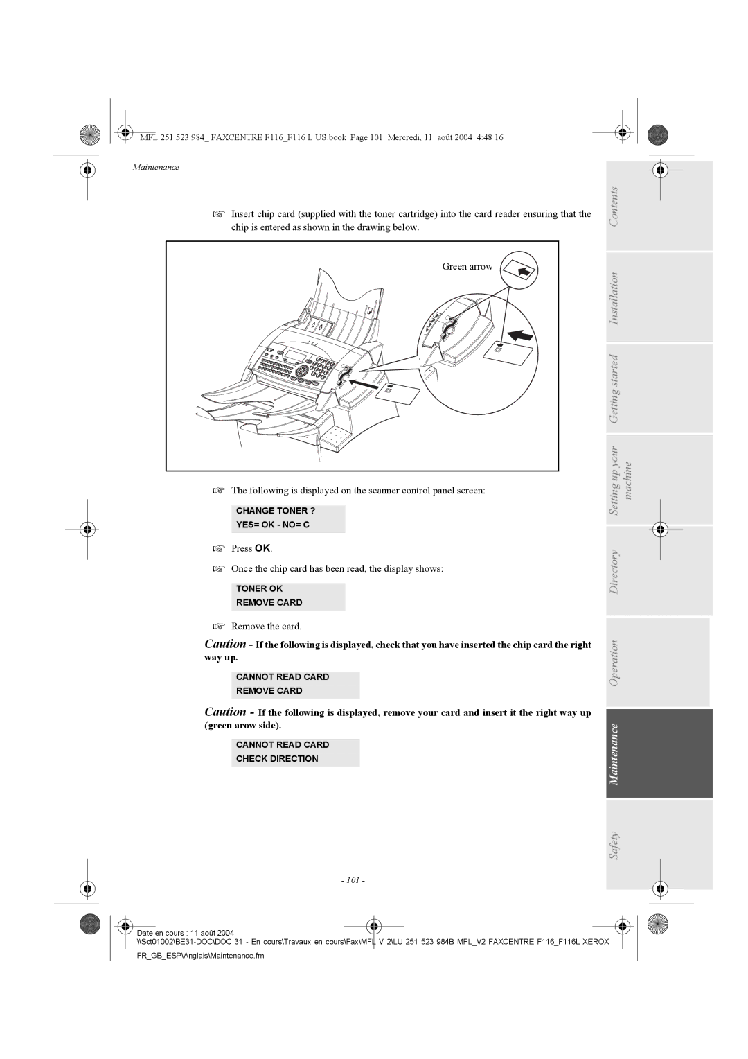 Xerox F116 user manual Following is displayed on the scanner control panel screen, Remove the card, 101 