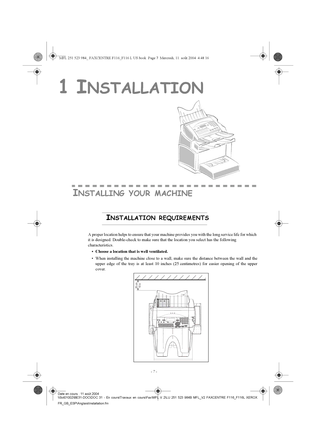 Xerox F116 user manual Installing Your Machine, Installation Requirements, Choose a location that is well ventilated 