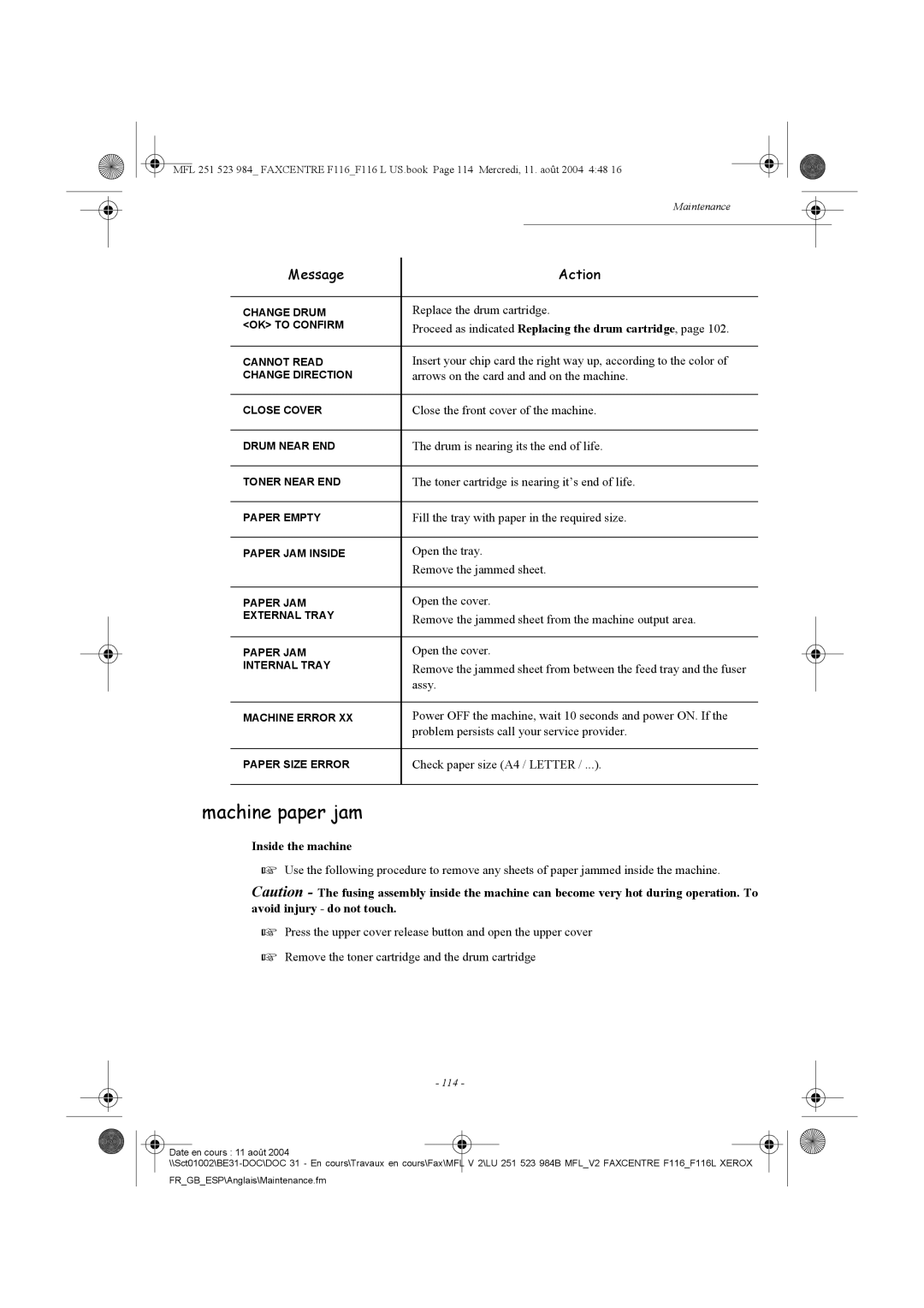 Xerox F116 user manual Machine paper jam, Inside the machine 