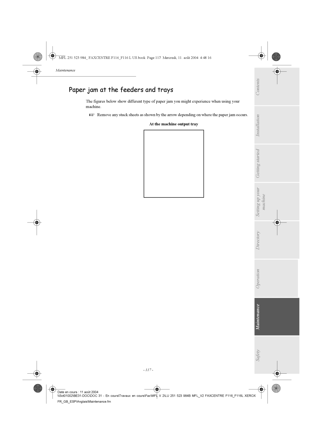 Xerox F116 user manual Paper jam at the feeders and trays, At the machine output tray, 117 