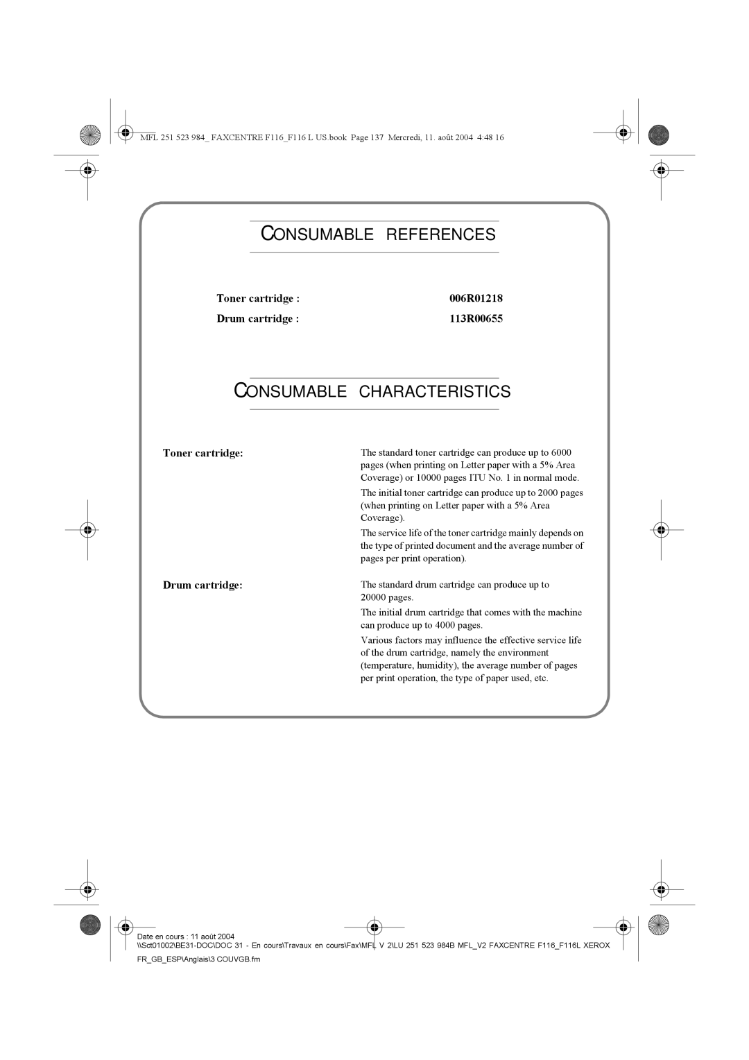 Xerox F116 user manual Consumable Characteristics, Pages 